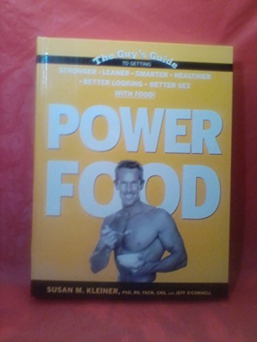 Beispielbild fr Power Food : The Guy's Guide to Getting Stronger, Leaner, Smarter, Healthier, Better Looking, Better Sex with Food! zum Verkauf von Better World Books