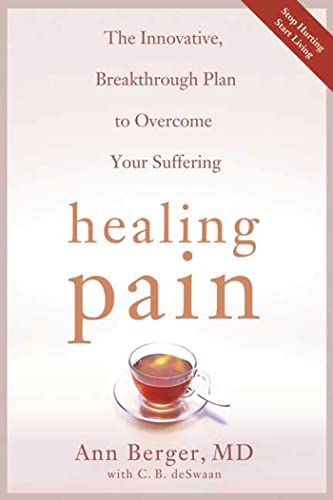 Beispielbild fr Healing Pain: The Innovative, Breakthrough Plan to Overcome Your Physical Pain and Emotional Suffering zum Verkauf von SecondSale