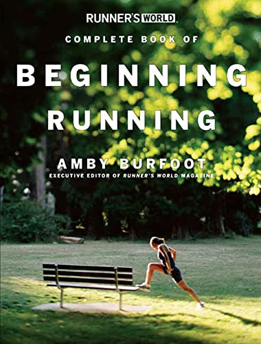 Beispielbild fr Runner's World Complete Book of Beginning Running zum Verkauf von Better World Books