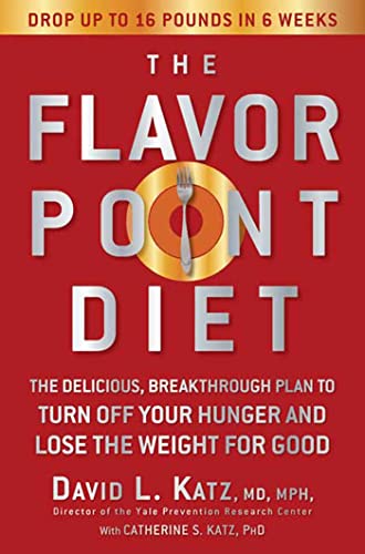 Beispielbild fr The Flavor Point Diet: The Delicious, Breakthrough Plan to Turn Off Your Hunger and Lose the Weight for Good zum Verkauf von SecondSale