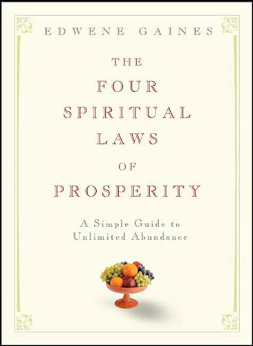 Stock image for The Four Spiritual Laws of Prosperity: A Simple Guide to Unlimited Abundance for sale by Dream Books Co.