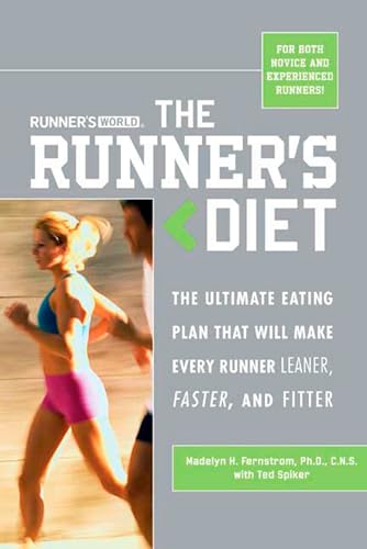 Stock image for Runner's World The Runner's Diet: The Ultimate Eating Plan That Will Make Every Runner (and Walker) Leaner, Faster, and Fitter for sale by Gulf Coast Books