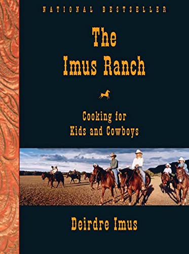 9781594862267: The Imus Ranch: Cooking for Kids and Cowboys