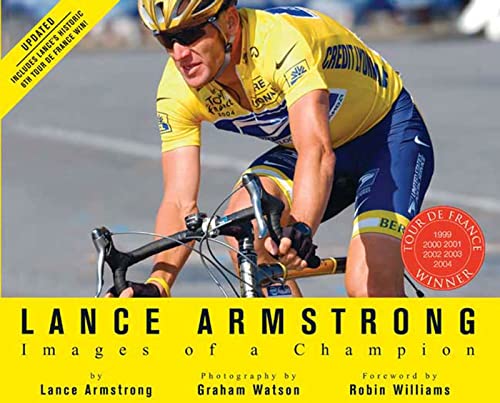 Stock image for Lance Armstrong: Images of a Champion for sale by Once Upon A Time Books