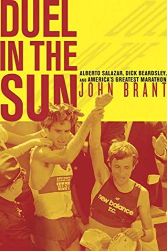 Stock image for Duel in the Sun: Alberto Salazar, Dick Beardsley, and America's Greatest Marathon for sale by Wonder Book