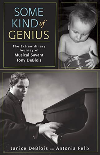 Imagen de archivo de Some Kind of Genius : The Extraordinary Journey of Musical Savant Tony Deblois a la venta por Better World Books