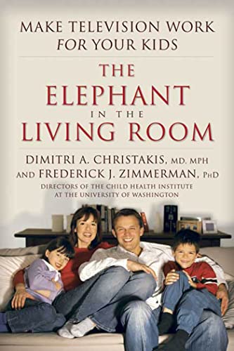 Beispielbild fr The Elephant in the Living Room: Make Television Work for Your Kids zum Verkauf von SecondSale