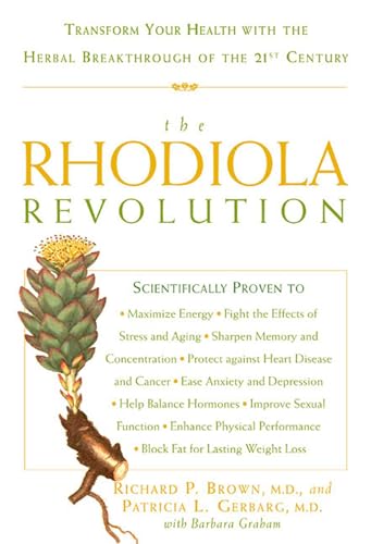 9781594862946: The Rhodiola Revolution: Transform Your Health with the Herbal Breakthrough of the 21st Century