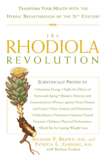 Stock image for The Rhodiola Revolution: Transform Your Health with the Herbal Breakthrough of the 21st Century for sale by HPB-Ruby