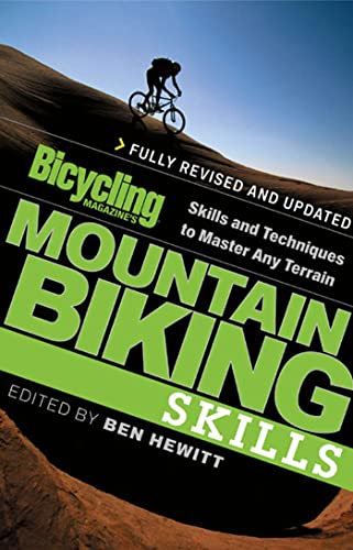 Beispielbild fr Bicycling Magazine's Mountain Biking Skills: Skills and Techniques to Master Any Terrain zum Verkauf von Wonder Book