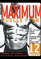 Imagen de archivo de Men's Health Maximum Muscle Plan: The High-Efficiency Workout Program to Increase Your Strength and Muscle Size in Just 12 Weeks a la venta por BookHolders