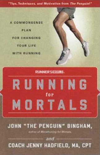 Stock image for Running for Mortals : A Commonsense Plan for Changing Your Life with Running for sale by Better World Books: West