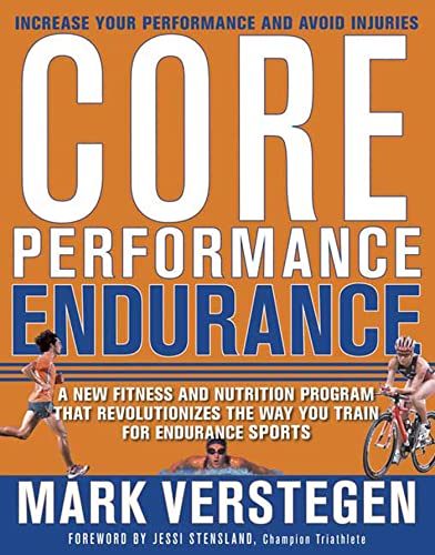 Stock image for Core Performance Endurance: A New Fitness and Nutrition Program That Revolutionizes the Way You Train for Endurance Sports for sale by Goodwill of Colorado