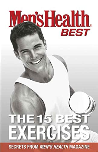 Stock image for Men's Health Best The 15 Best Exercises for sale by Wonder Book