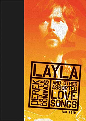 Imagen de archivo de Layla and Other Assorted Love Songs by Derek and the Dominos (Rock of Ages) a la venta por HPB-Emerald