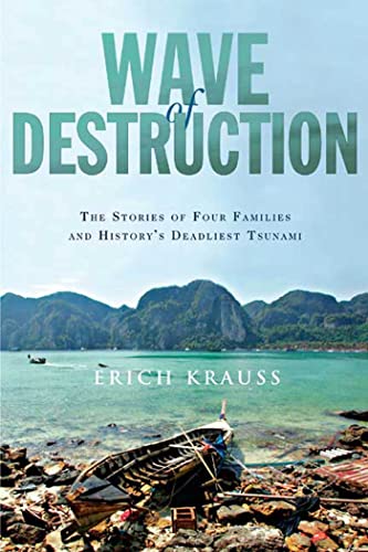 Stock image for Wave of Destruction : The Stories of Four Families and History's Deadliest Tsunami for sale by Better World Books