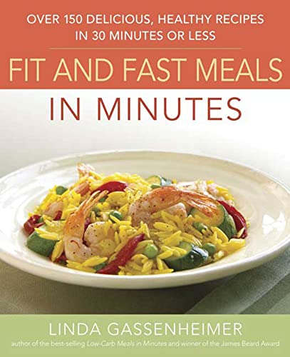 Stock image for Prevention's Fit and Fast Meals in Minutes: Over 175 Delicious, Healthy Recipes in 30 Minutes or Less for sale by Your Online Bookstore