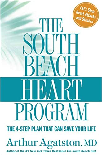 Imagen de archivo de The South Beach Heart Program: The 4-Step Plan that Can Save Your Life (The South Beach Diet) a la venta por Gulf Coast Books