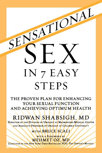 Imagen de archivo de Sensational Sex in 7 Easy Steps: The Proven Plan for Enhancing Your Sexual Function and Achieving Optimum Health a la venta por Front Cover Books