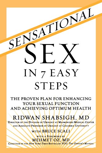 Stock image for Sensational Sex in 7 Easy Steps: The Proven Plan for Enhancing Your Sexual Function and Achieving Optimum Health for sale by Front Cover Books