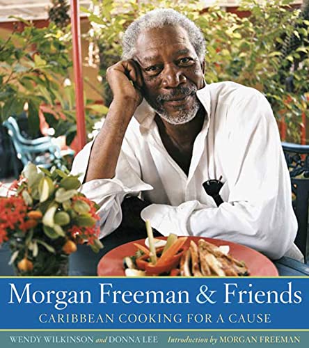 9781594864247: Morgan Freeman And Friends: Caribbean Cooking for a Cause