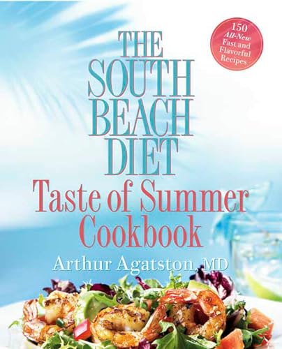 Beispielbild fr The South Beach Diet Taste of Summer Cookbook zum Verkauf von Better World Books