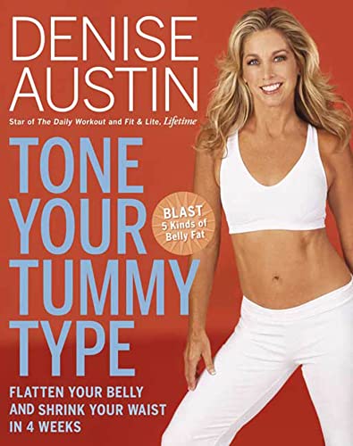 Beispielbild fr Tone Your Tummy Type: Flatten Your Belly and Shrink Your Waist in 4 Weeks zum Verkauf von SecondSale