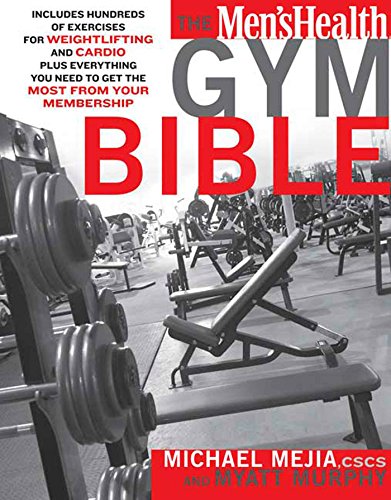 9781594864889: The Men's Health Gym Bible: Includes Hundreds of Exercises for Weightlifting and Cardio