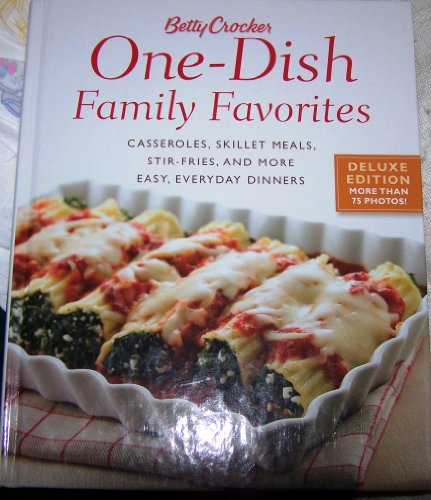 Stock image for Betty Crocker One-Dish Family Favorites: Casseroles, Skillet Meals, Stir-Fries, and More Easy, Everyday Dinners for sale by Gulf Coast Books