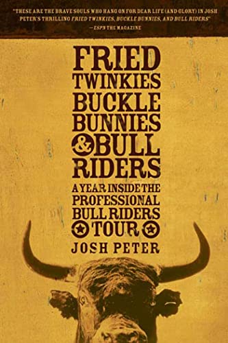 Stock image for Fried Twinkies Buckle Bunnies & Bull Riders for sale by Foxtrot Books