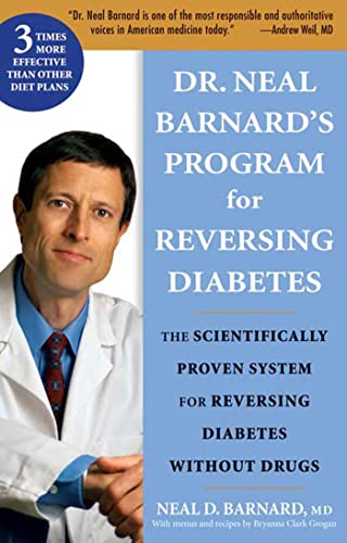 Imagen de archivo de Dr. Neal Barnard's Program for Reversing Diabetes: The Scientifically Proven System for Reversing Diabetes Without Drugs a la venta por HPB-Movies
