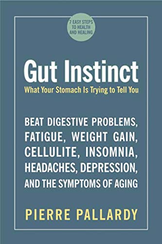 Stock image for Gut Instinct: What Your Stomach is Trying to Tell You for sale by SecondSale