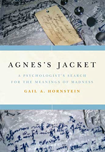 9781594865442: Agnes's Jacket: A Psychologist's Search for the Meanings of Madness.Revised and Updated with a New Epilogue by the Author