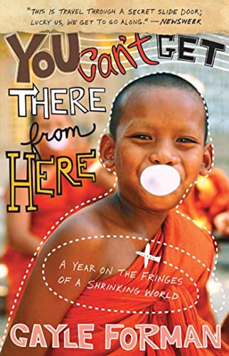 9781594865510: You Can't Get There from Here: A Year on the Fringes of a Shrinking World [Idioma Ingls]