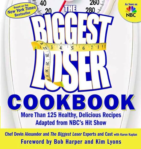 Stock image for The Biggest Loser Cookbook: More Than 125 Healthy, Delicious Recipes Adapted from NBC's Hit Show for sale by Orion Tech