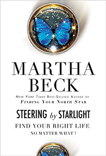 Stock image for Steering by Starlight: Find Your Right Life, No Matter What! for sale by SecondSale