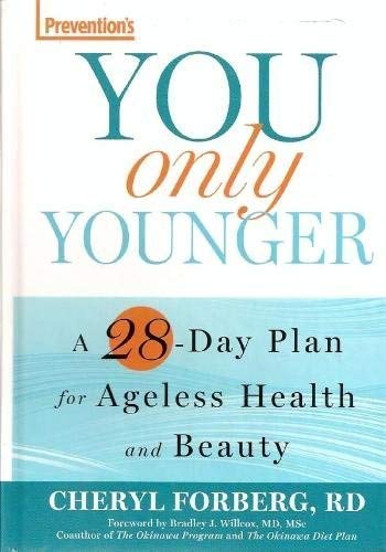 Imagen de archivo de Prevention's Positively Ageless: A 28-Day Plan for a Younger, Slimmer, Sexier You a la venta por Ergodebooks