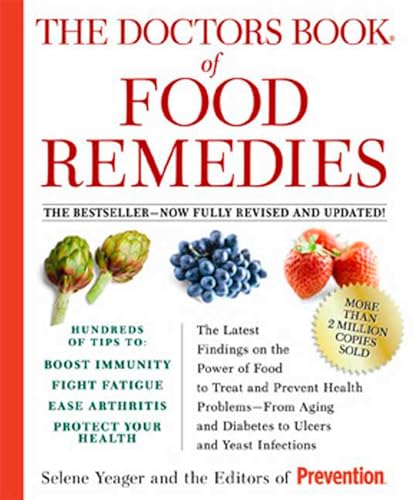 Beispielbild fr The Doctors Book of Food Remedies : The Latest Findings on the Power of Food to Treat and Prevent Health Problems--From Aging and Diabetes to Ulcers and Yeast Infections zum Verkauf von Better World Books