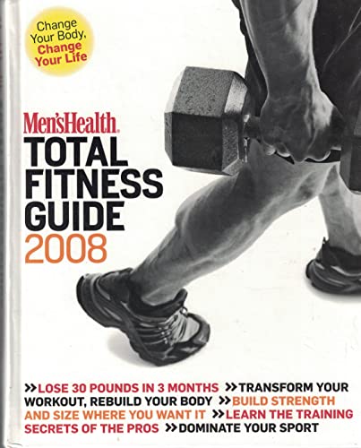 Imagen de archivo de Men's Health Total Fitness Guide 2008 a la venta por Better World Books: West