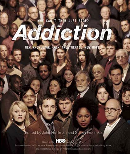 Beispielbild fr Addiction : Why Can't They Just Stop? zum Verkauf von Better World Books