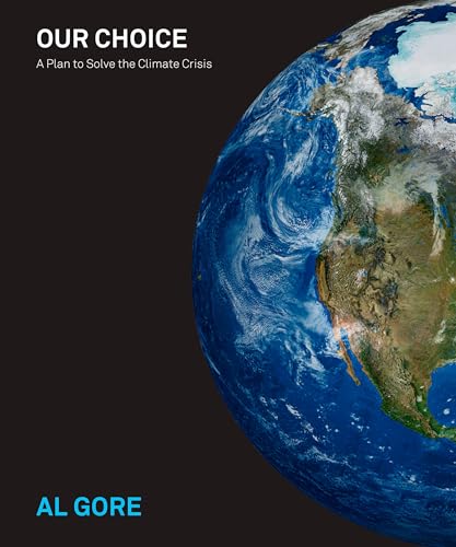 9781594867347: Our Choice: A Plan to Solve the Climate Crisis