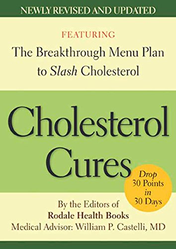 Stock image for Cholesterol Cures: Featuring the Breakthrough Menu Plan to Slash Cholesterol by 30 Points in 30 Days for sale by Your Online Bookstore