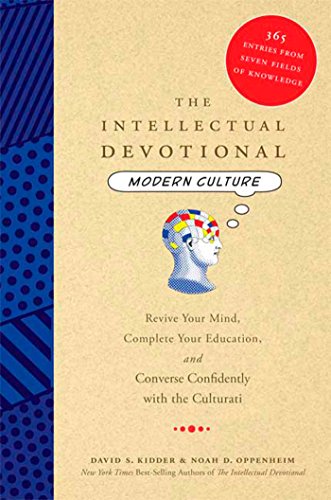 Beispielbild fr The Intellectual Devotional: Modern Culture: Revive Your Mind, Complete Your Education, and Converse Confidently with the Culturati (The Intellectual Devotional Series) zum Verkauf von SecondSale