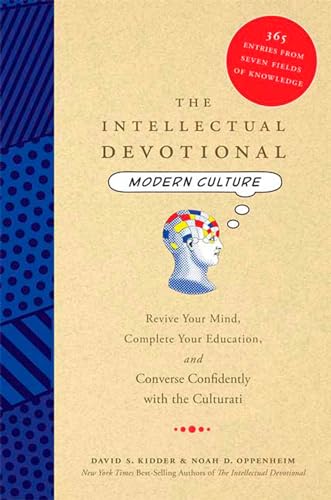 9781594867453: The Intellectual Devotional: Modern Culture: Revive Your Mind, Complete Your Education, and Converse Confidently with the Culturati