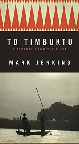Imagen de archivo de To Timbuktu: A Journey Down the Niger a la venta por BooksRun