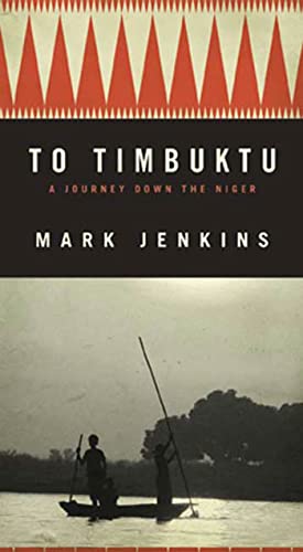 Stock image for To Timbuktu: A Journey Down the Niger for sale by BooksRun