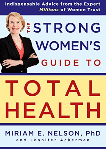 Beispielbild fr The Strong Women's Guide to Total Health zum Verkauf von SecondSale