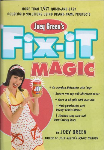 9781594867842: Title: Joey Greens FixIt Magic More than 1971 QuickandEas