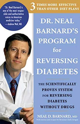 Beispielbild fr Dr. Neal Barnard's Program for Reversing Diabetes: The Scientifically Proven System for Reversing Diabetes without Drugs zum Verkauf von Wonder Book