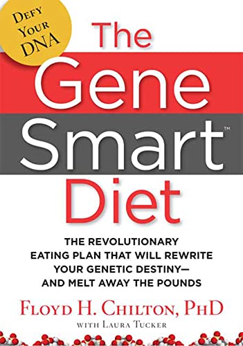 Beispielbild fr The Gene Smart Diet: The Revolutionary Eating Plan That Will Rewrite Your Genetic Destiny--And Melt Away the Pounds zum Verkauf von Gulf Coast Books